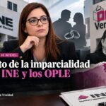 El reto de la imparcialidad en el INE y los OPLE
